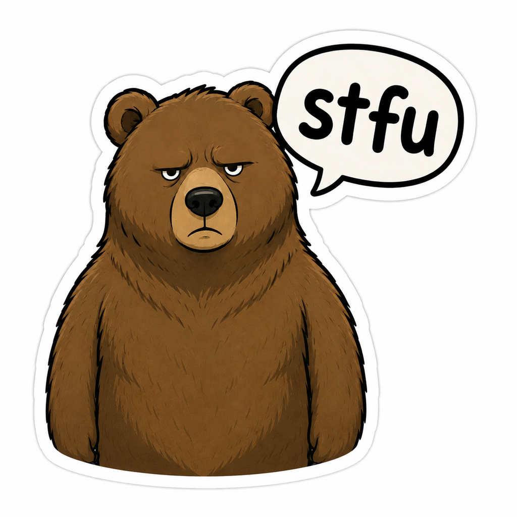 stfu bear