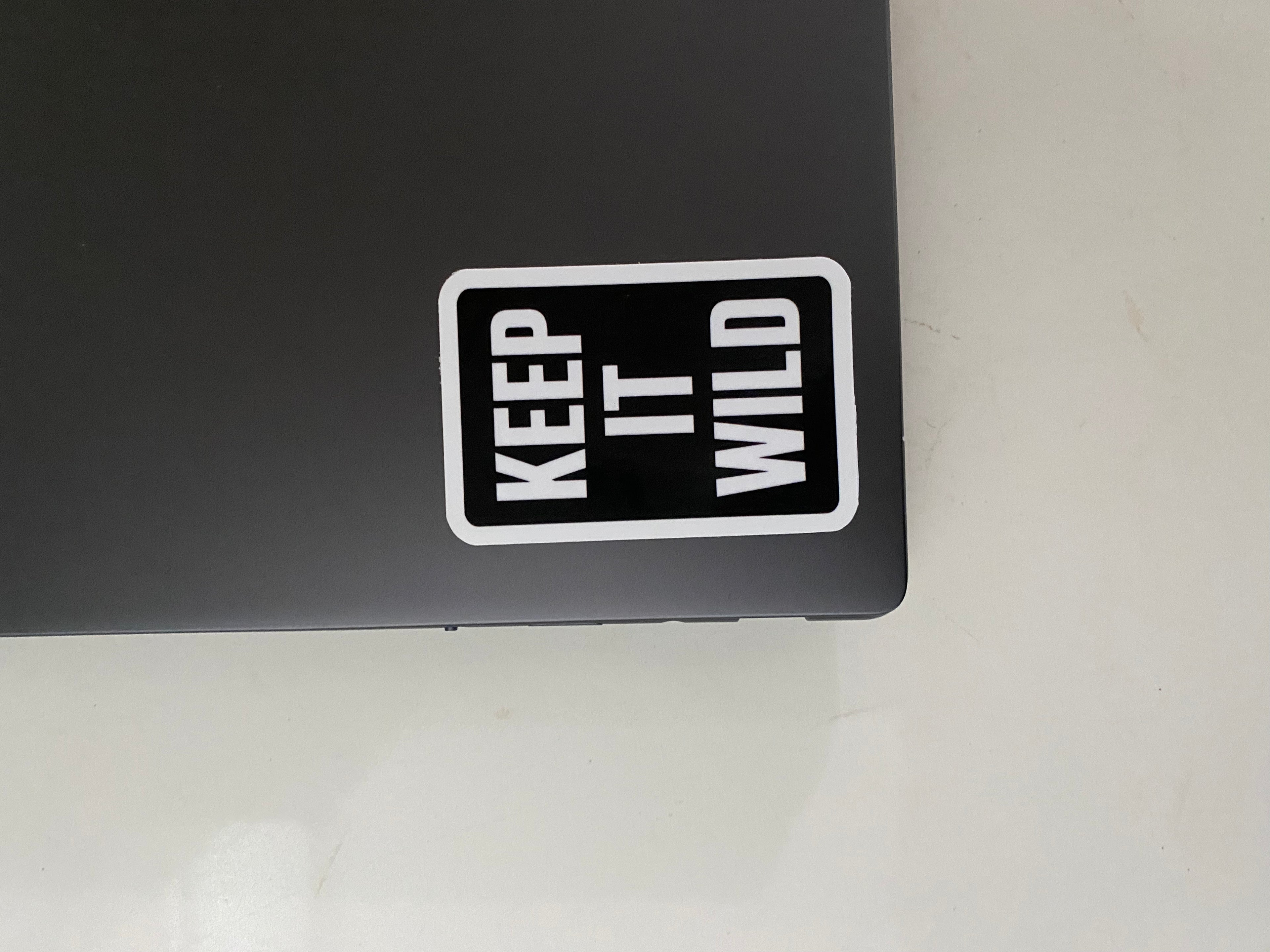 keep it wild sign (3 inch)